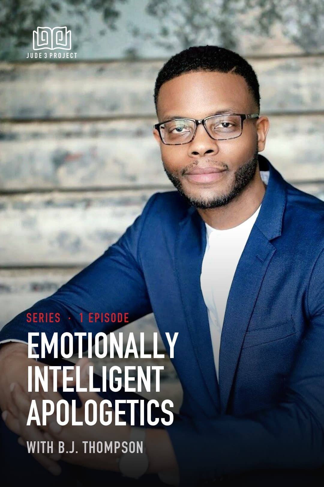 Emotionally Intelligent Apologetics with B.J. Thompson