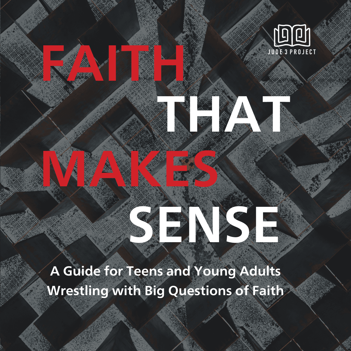 Faith That Makes Sense