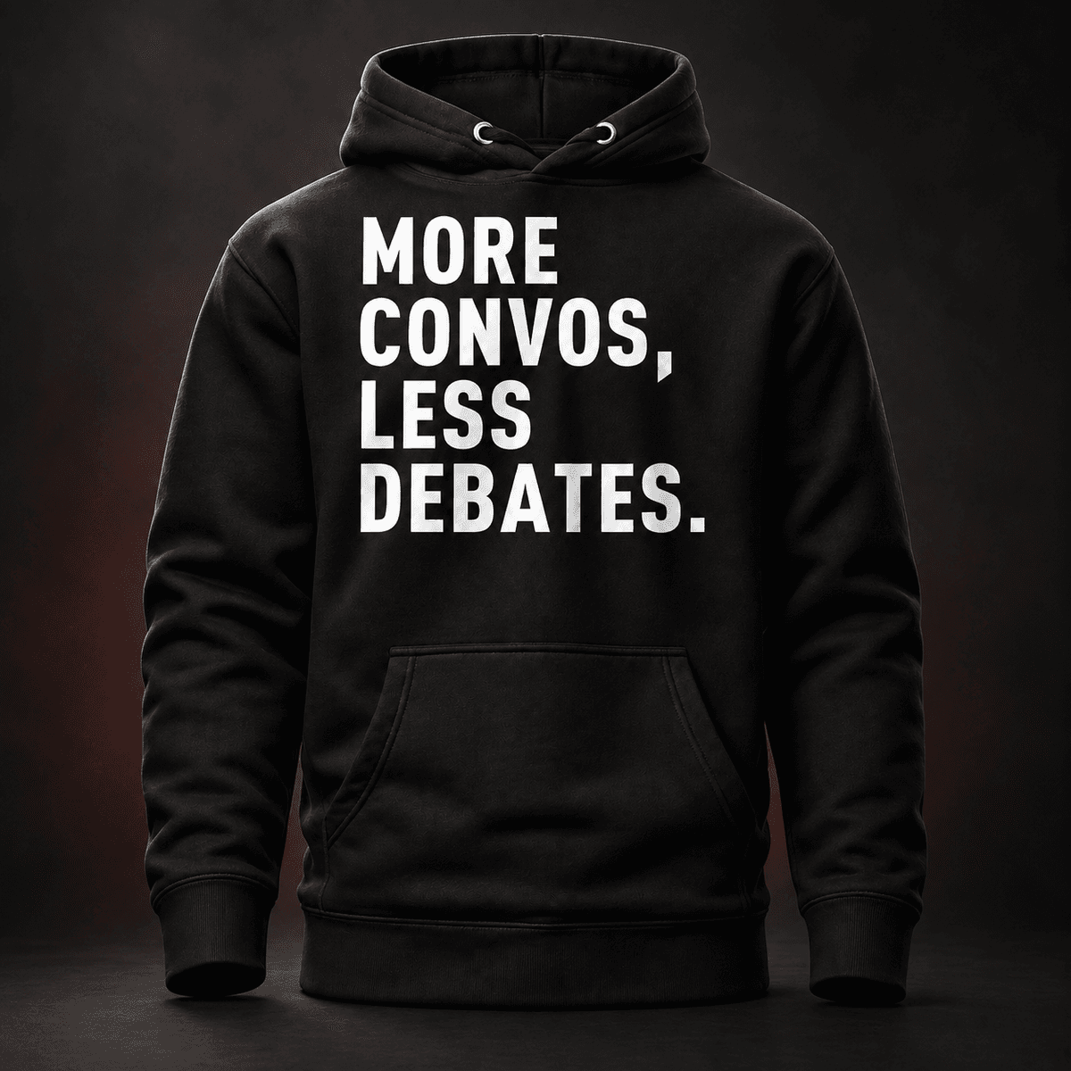 More Convos, Less Debates.