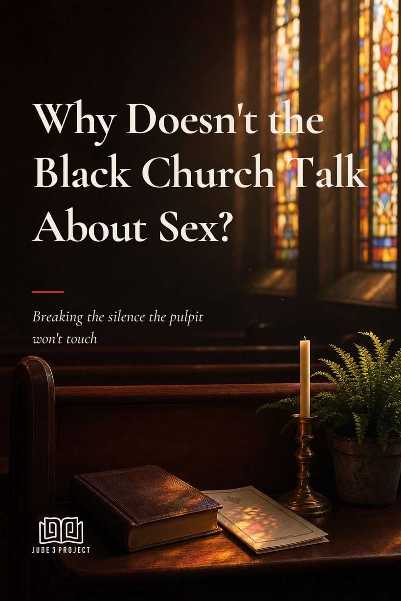 Why Doesn’t the Black Church Talk About Sex?
