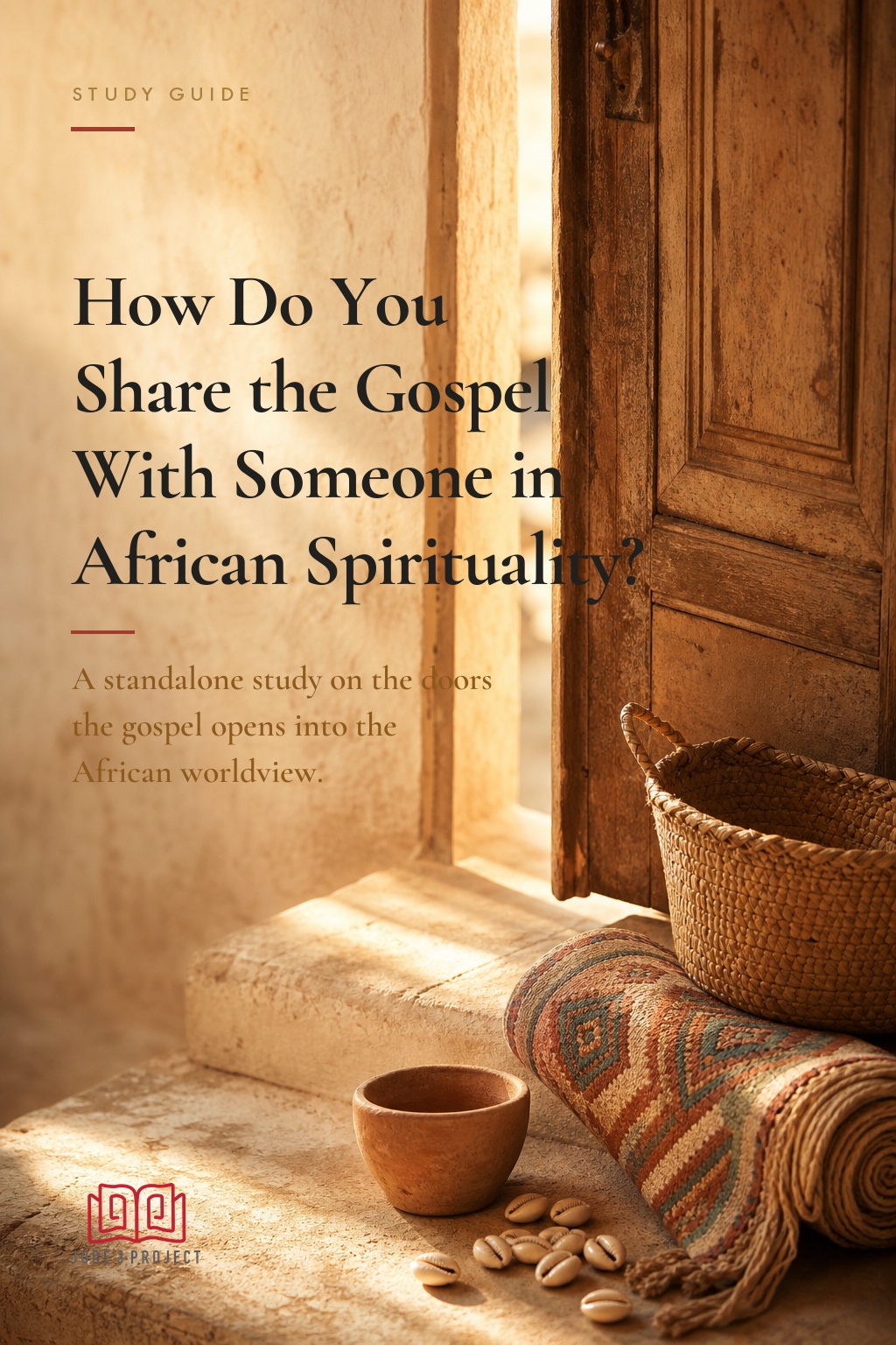 How Do You Share the Gospel With Someone in African Spirituality?