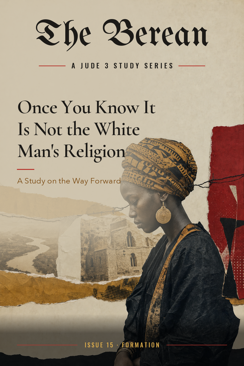 Once You Know It Is Not the White Man's Religion