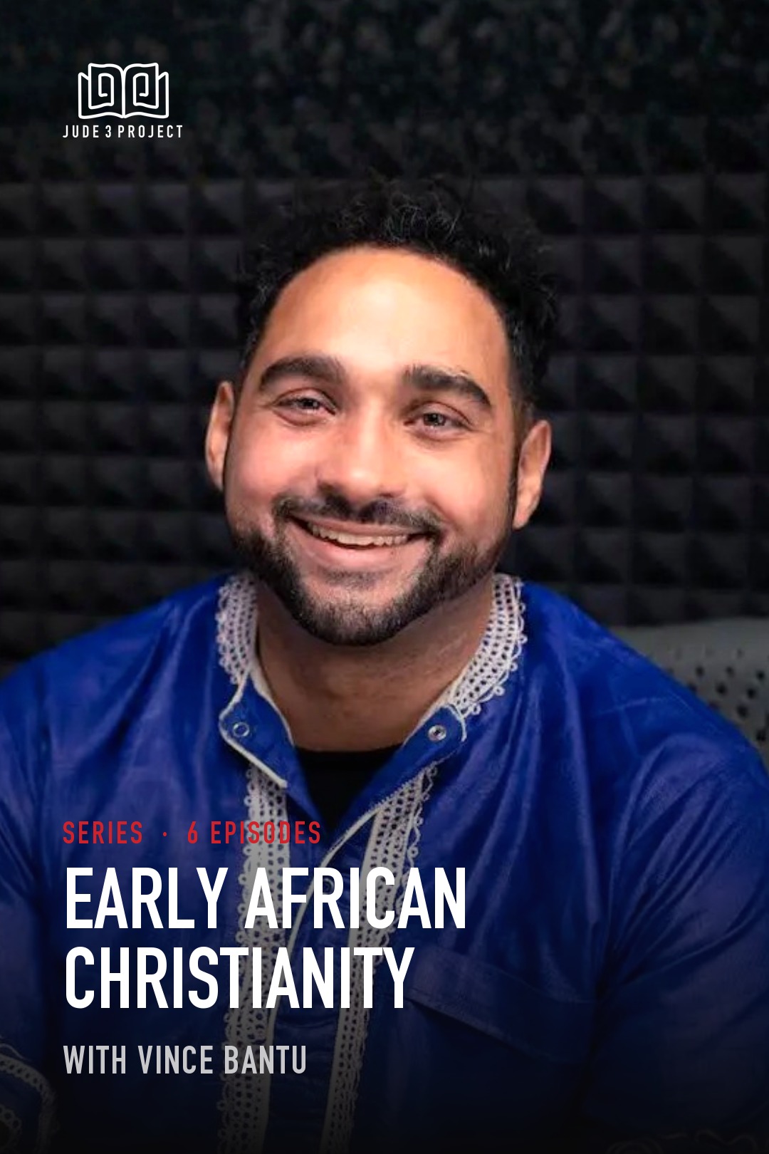 Early African Christianity with Vince Bantu